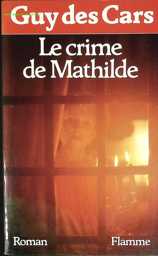Das Verbrechen der Mathilde - Guy Des Cars - Buch