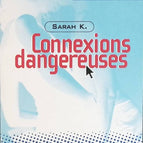 Dangerous Connections - Sarah K. - book
