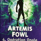 Artemis Fowl Volume 4 - Operation Opal - Eoin Colfer - Book
