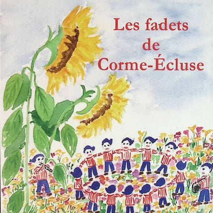 Les fadets de Corme-Ecluse - Elli Maxim Julien-Labruyère - livre