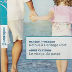Rückkehr zum Heritage Port Das Gesicht der Vergangenheit - Meredith Webber Annie Claydon - Buch