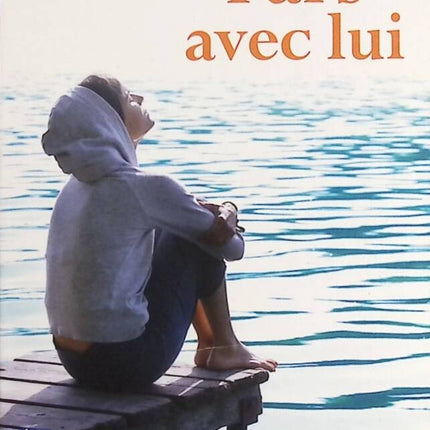 Pars avec lui – Agnès Ledig – roman émotion amour reconstruction occasion - Livre