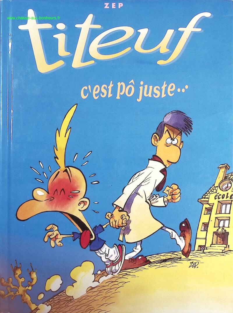Titeuf - It's not fair The behind of things - Zep - Book