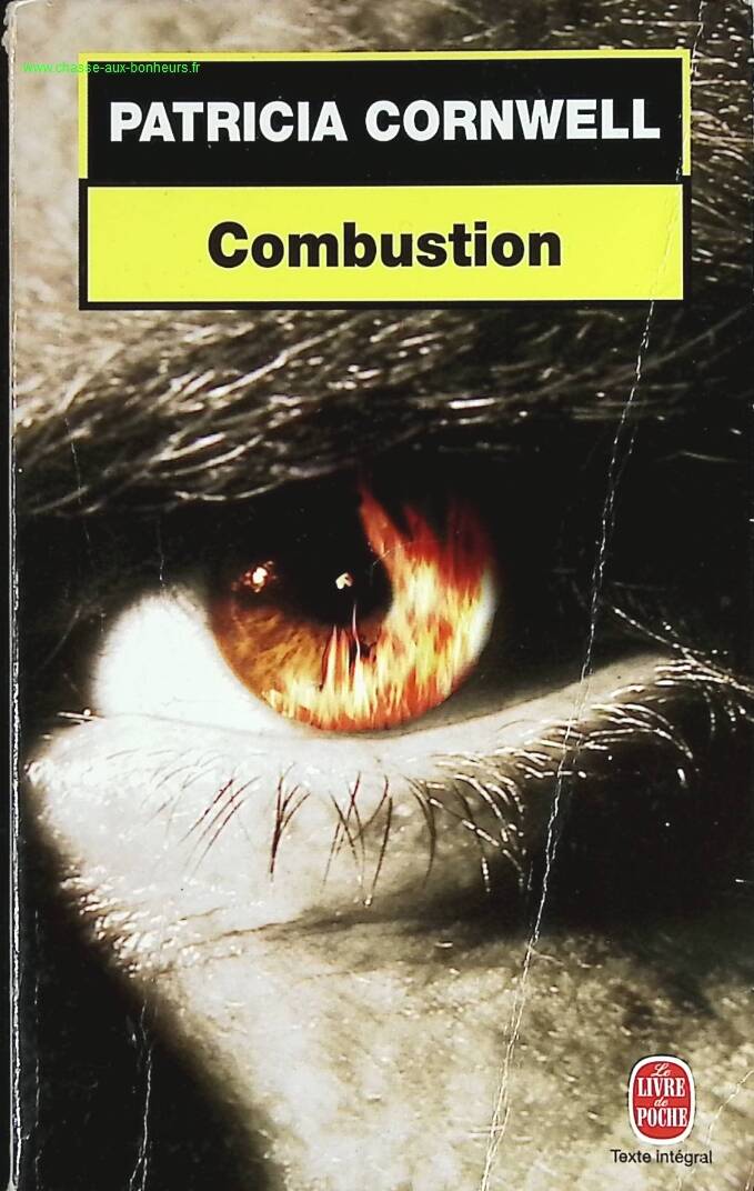 Combustion - Patricia Cornwell - livre