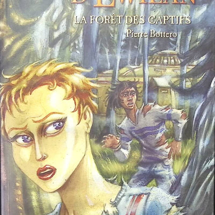 Die Welten von Ewilan – Der Wald der Gefangenen – Pierre Bottero – Buch