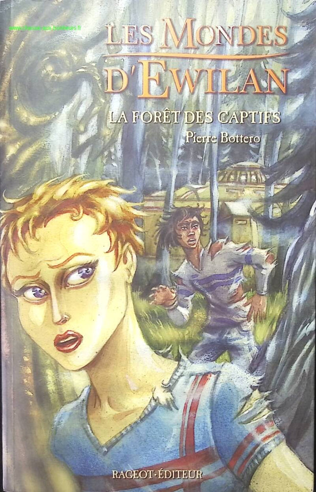 Die Welten von Ewilan – Der Wald der Gefangenen – Pierre Bottero – Buch
