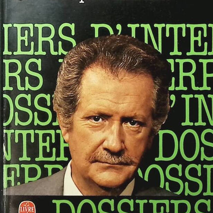 Les Dossiers d'Interpol, tome 3 Pierre Bellemare - Jacques Antoine - livre