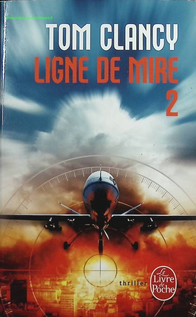 Ligne de mire Tome 2 - Tom Clancy - livre