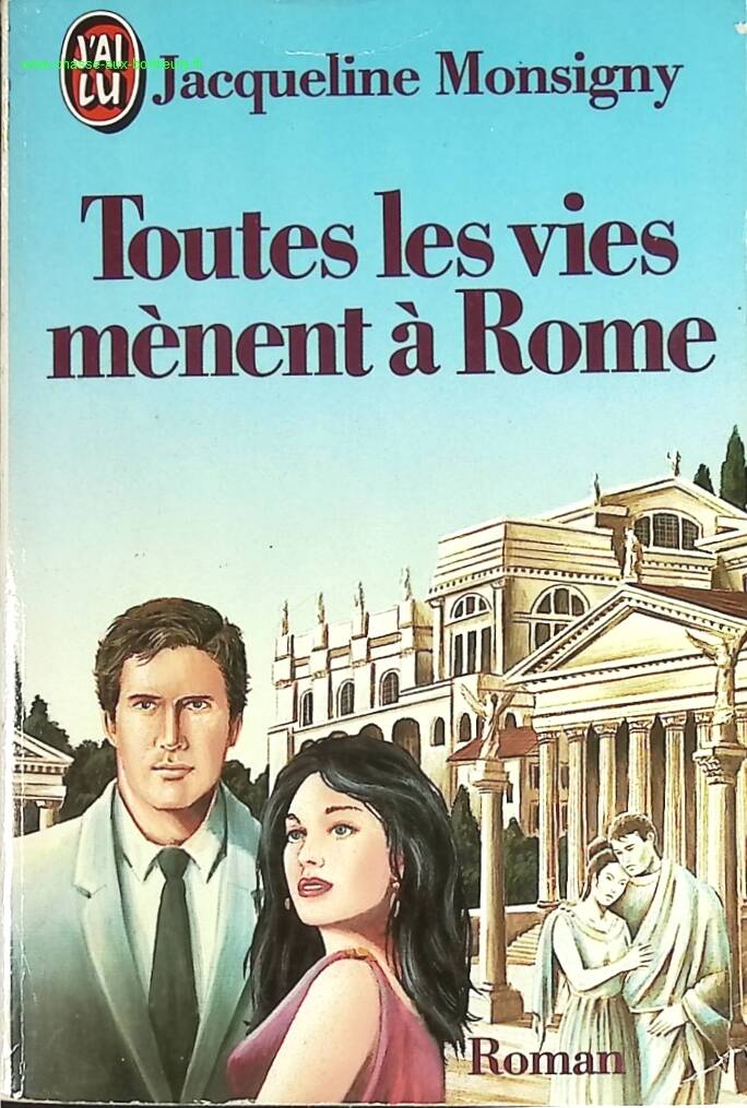 All Lives Lead to Rome - Jacqueline Monsigny - book