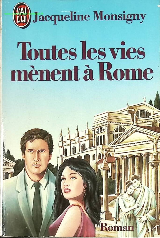 Alle Leben führen nach Rom - Jacqueline Monsigny - Buch