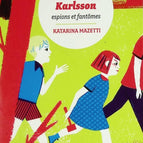 Les cousins Karlsson Tome 1 - Espions et fantômes - Katarina Mazetti - livre