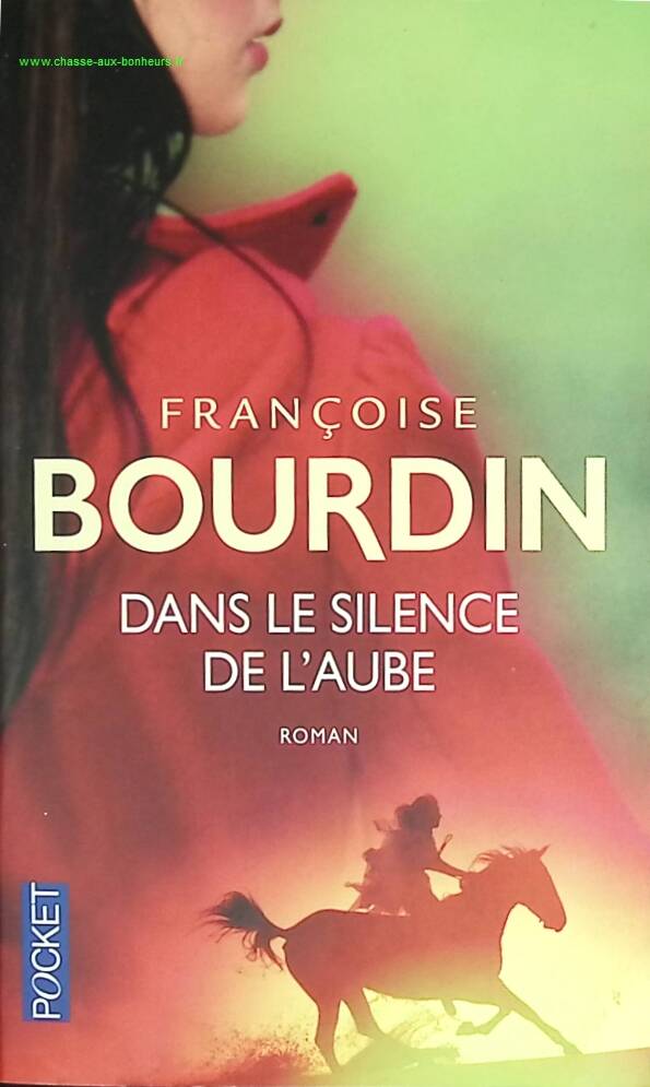 Dans le silence de l'aube - Françoise Bourdin - livre