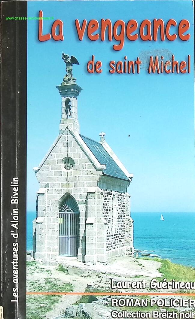 The Revenge of Saint Michael - The Adventures of Alain Bivelin - Laurent Guérineau - book
