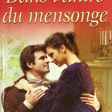 Dans l'antre du mensonge - Patricia Potter - livre