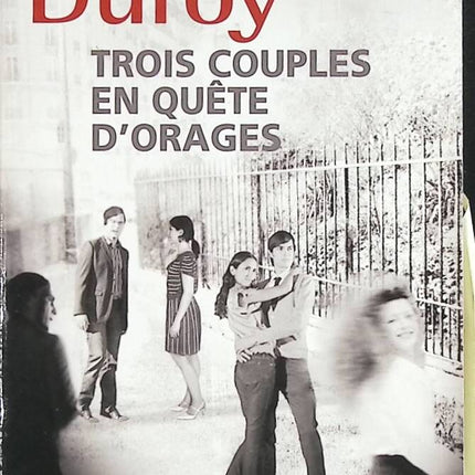 Three Couples in Search of Storms - Lionel Duroy - book