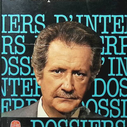 Die Interpol-Akten, Band 4 Pierre Bellemare – Jacques Antoine – Buch