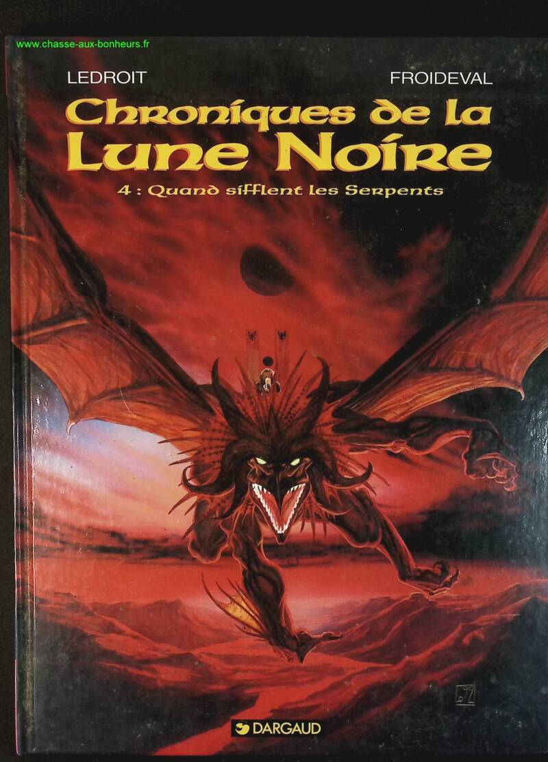 Les Chroniques de la Lune noire, tome 4 - Quand sifflent les serpents - Froideval François, Ledroit Olivier - livre BD