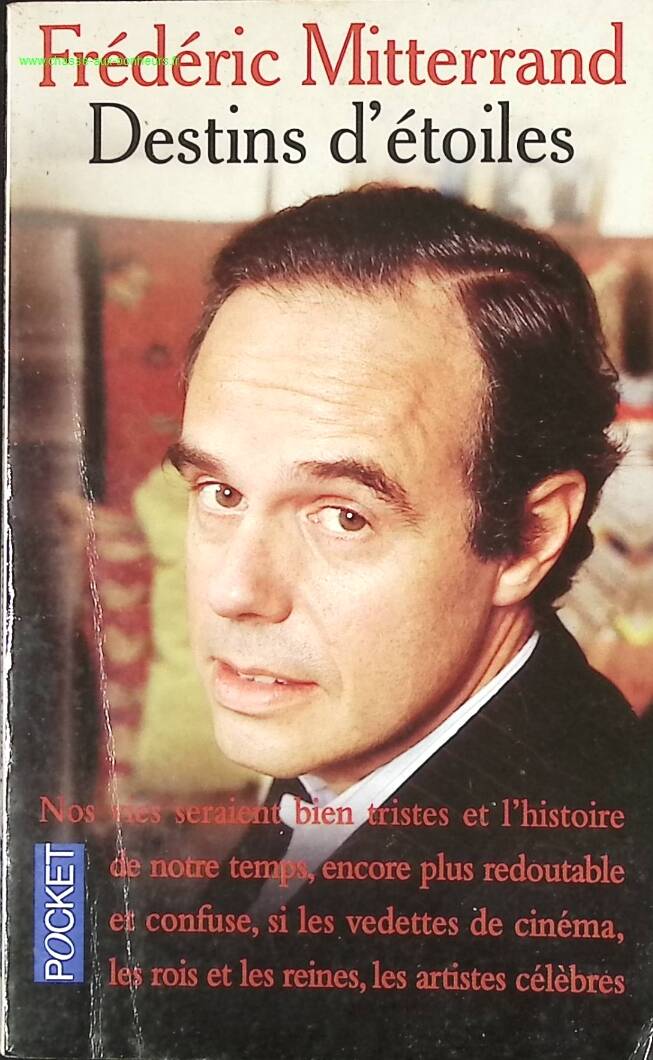 Destins d'étoiles - Frédéric Mitterrand - livre