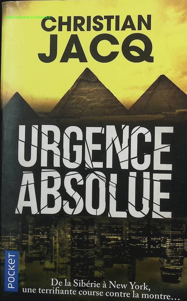 Urgence absolue – thriller historique Égypte ancienne suspense archéologie – Christian Jacq - livre