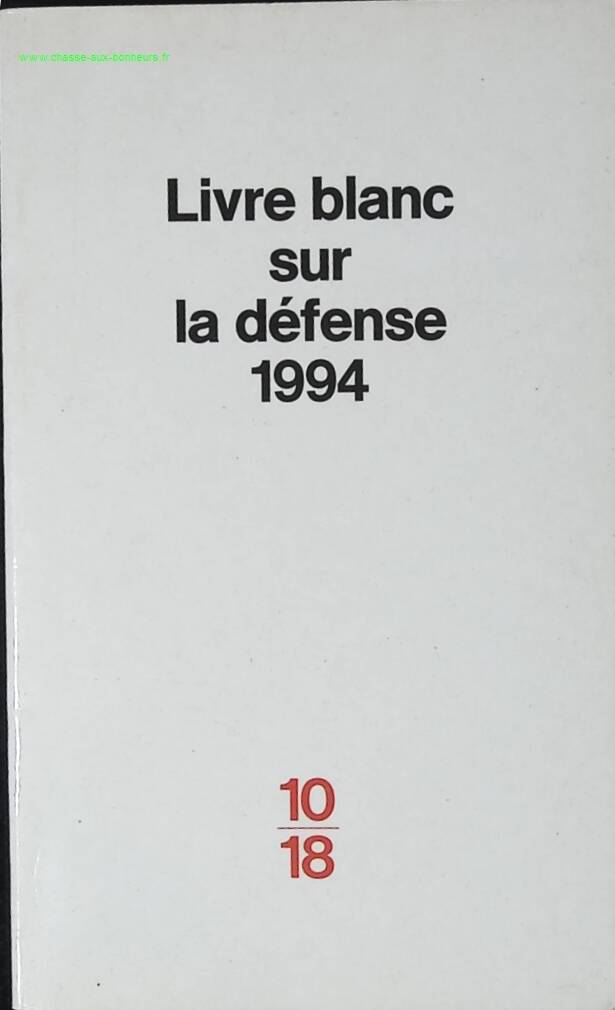 Livre Blanc sur la défense 1994 - François Léotard - livre