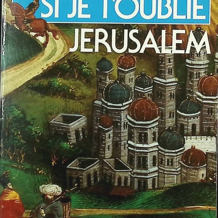 If I Forget You Jerusalem - Pierre Barret, Jean-Noël Gurgand - book