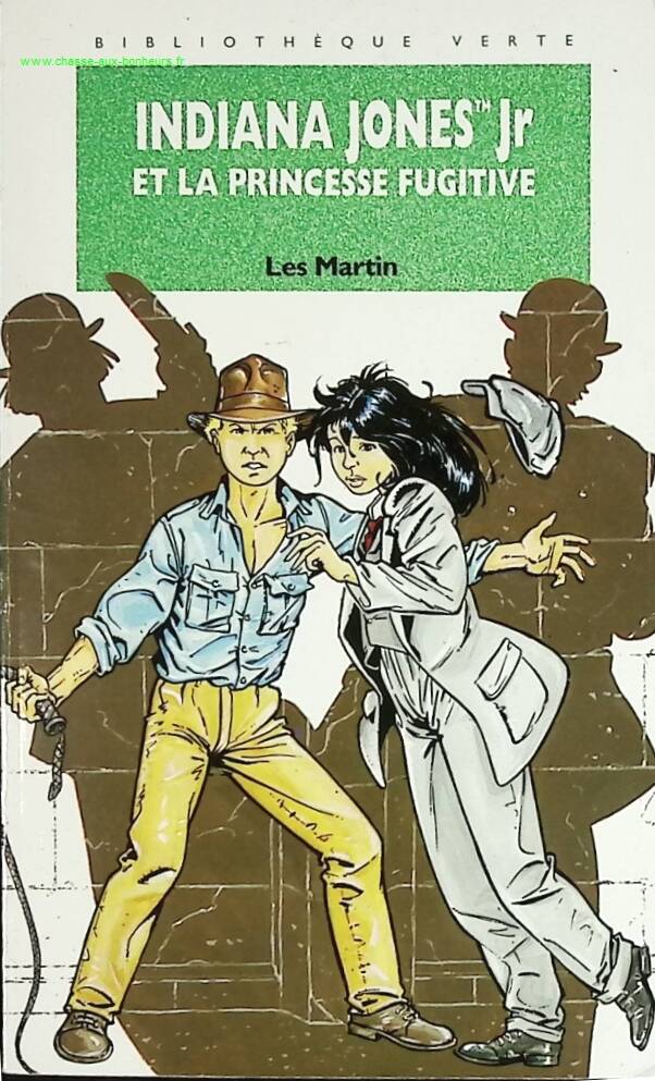 Indiana Jones Jr and the Runaway Princess - Bibliothèque Verte - Les Martin - book