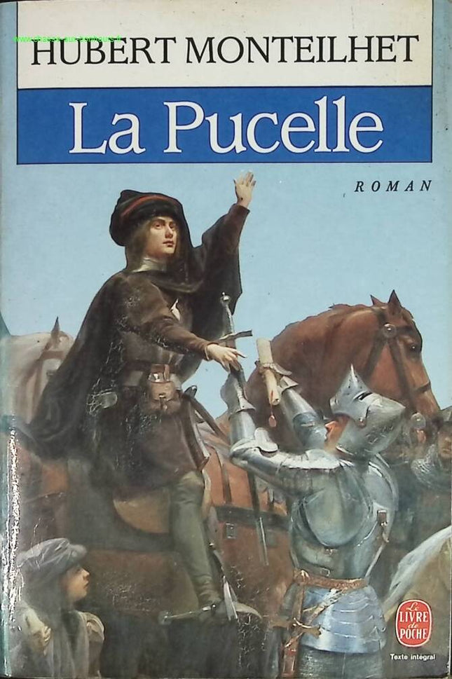 La Pucelle - Hubert Monteilhet - livre