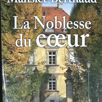 The Nobility of the Heart - Madeleine Mansiet-Berthaud - book
