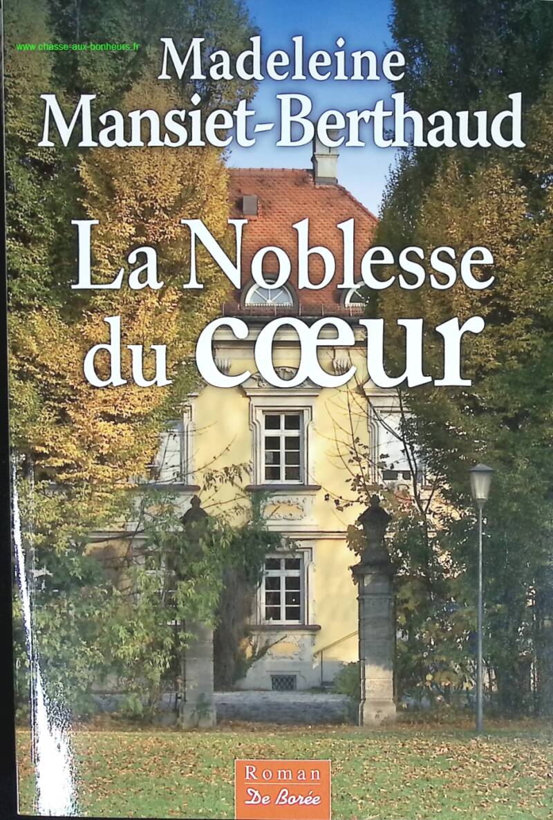 The Nobility of the Heart - Madeleine Mansiet-Berthaud - book