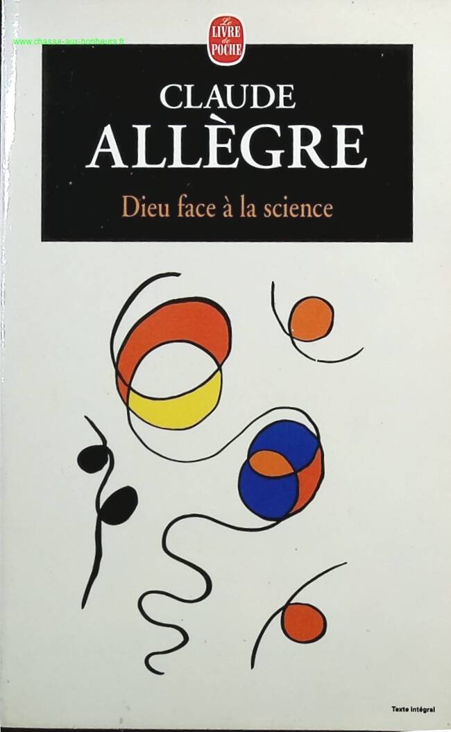 Dieu face à la science - Claude Allègre - livre