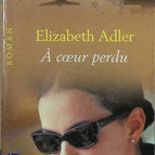 A coeur perdu - Elizabeth Adler - livre