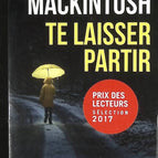 Te laisser partir - Clare Mackintosh - livre