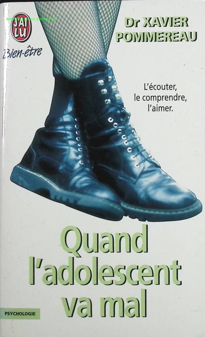When the teenager is unwell... Listen to him, understand him, love him - Xavier Pommereau - book