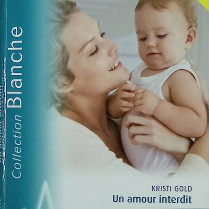 A Forbidden Love A Tyrannical Boss A Doctor's Secret - Kristi Gold, Betty Neels Abigail Gordon - Harlequin - book