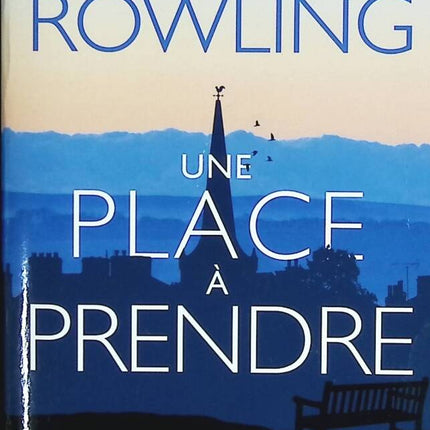 Une place à prendre – J.K. Rowling roman contemporain drame social politique secrets de village occasion - livre