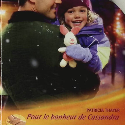 For Cassandra's Happiness A Few Days to Love - Patricia Thayer, Rebecca Winters - book