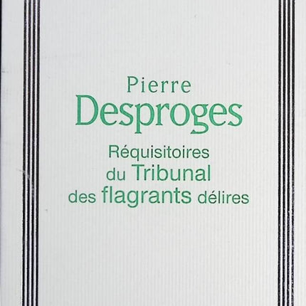 Réquisitoires du Tribunal des flagrants délires - Pierre Desproges - Livre