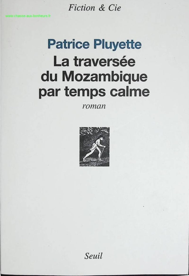 Durchquerung Mosambiks bei ruhigem Wetter - Patrice Pluyette - Buch