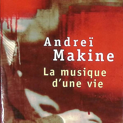 Die Musik eines Lebens - Andrei Makine - Buch