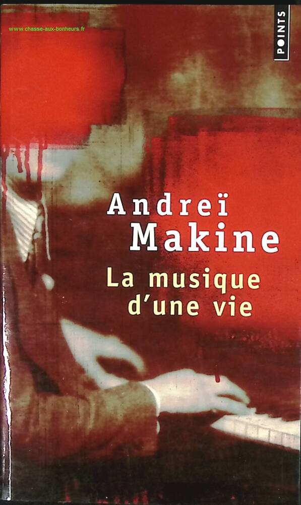 The Music of a Life - Andrei Makine - book