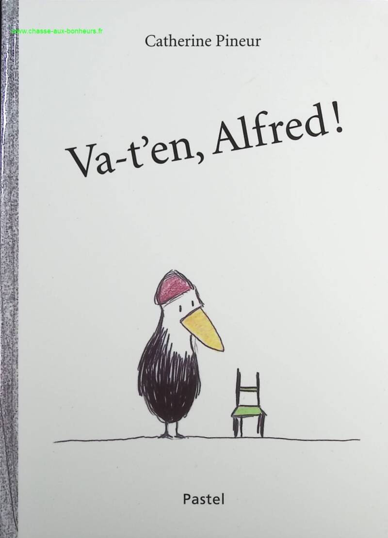 Go Away, Alfred - Catherine Pineur - book