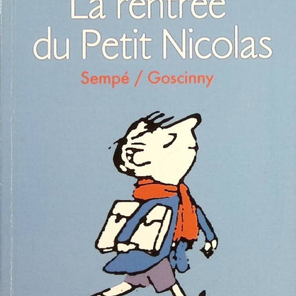 La Rentrée Du Petit Nicolas - René Goscinny, Jean-Jacques Sempé - Livre