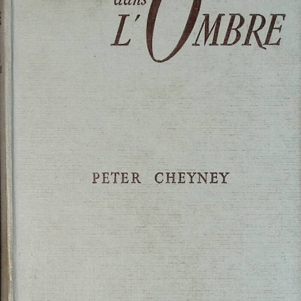 Duel dans l'ombre - Peter Cheyney - livre