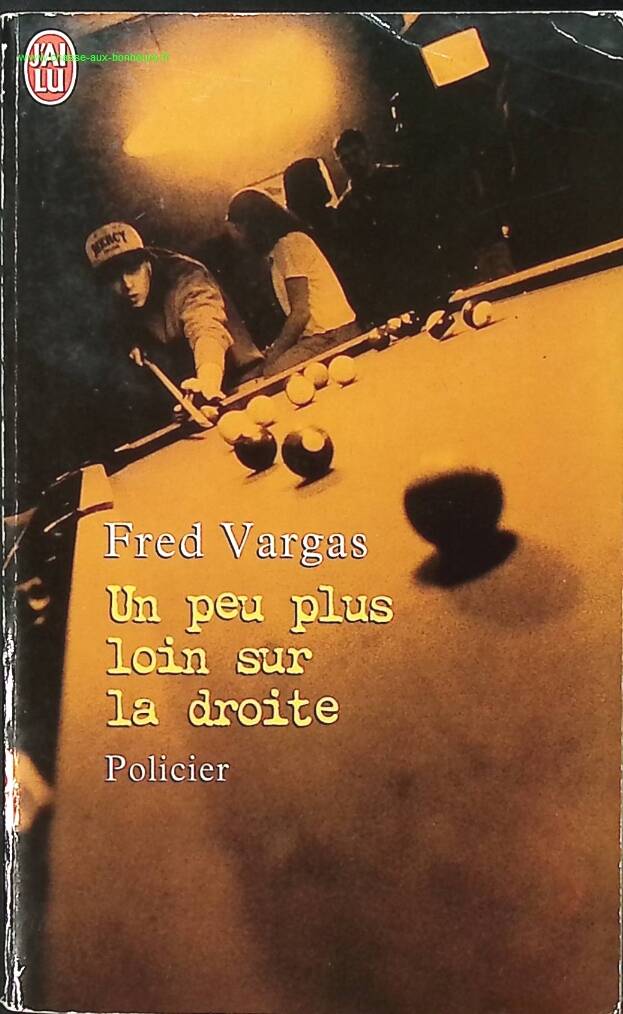 Roman policier français occasion – Un peu plus loin sur la droite – Fred Vargas – enquête du commissaire Adamsberg - livre