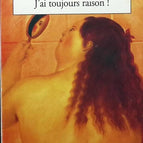 J'Ai Toujours Raison - Madeleine Chapsal - livre