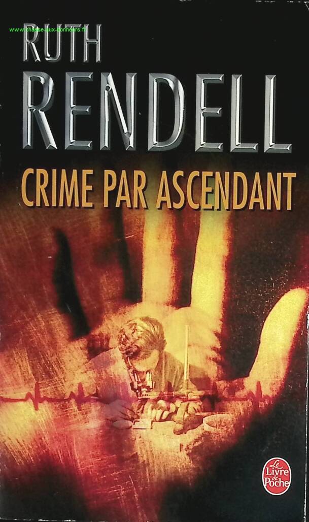 Crime par ascendant – Ruth Rendell – Roman policier thriller psychologique manipulation familiale – Livre d’occasion - livre