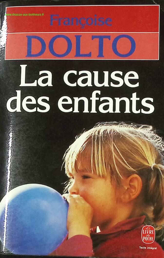 The Cause of Children - Françoise Dolto - book