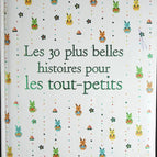 Les 30 plus belles histoires pour les tout-petits - Gutman Anne - livre