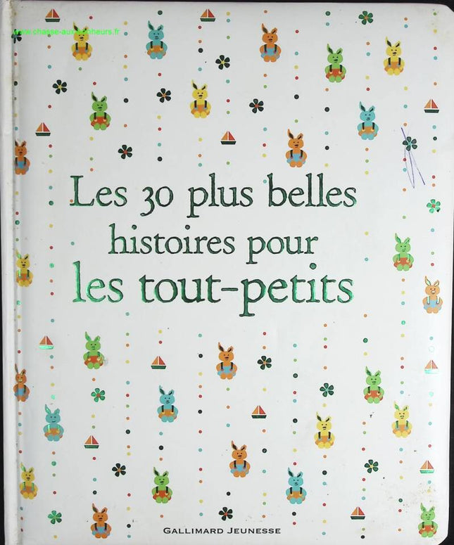 The 30 Most Beautiful Stories for Toddlers - Gutman Anne - book