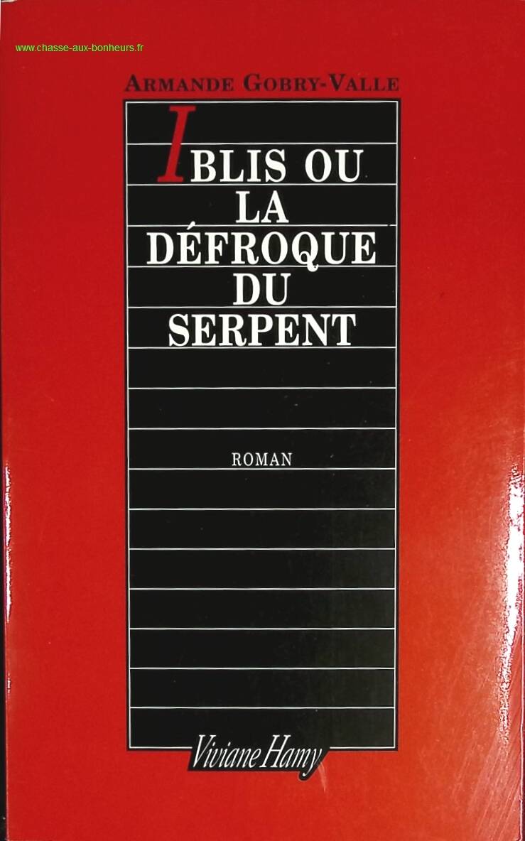 Iblis, ou la défroque du serpent - Armande Gobry-valle - livre